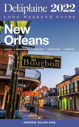 New Orleans - The Delaplaine 2022 Long Weekend Guide - Andrew Delaplaine