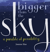 Bigger Than the Sky - Joanne Hus