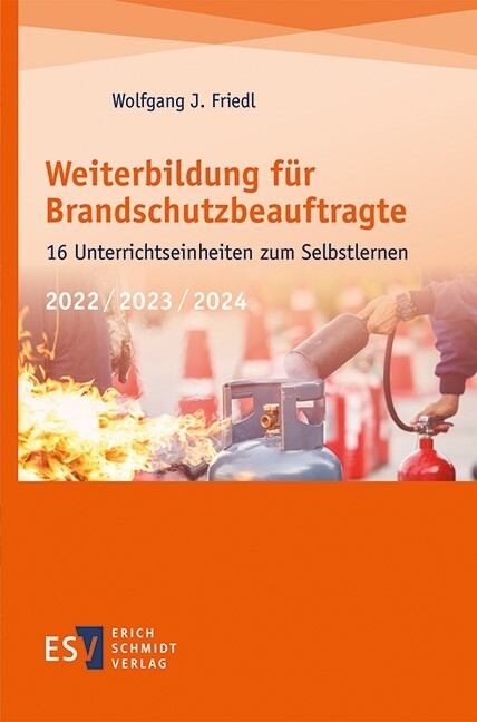 Weiterbildung für Brandschutzbeauftragte -  Wolfgang J. Friedl