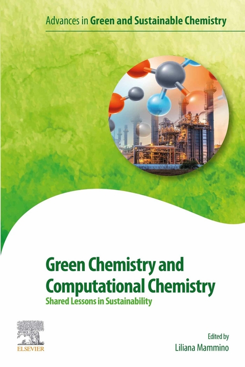Green Chemistry and Computational Chemistry - 