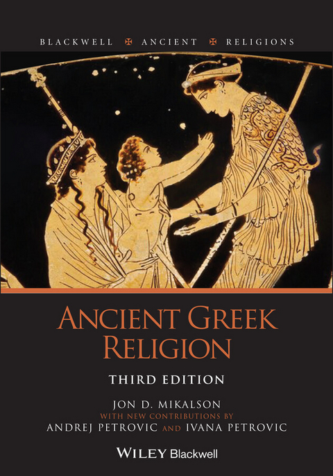 Ancient Greek Religion -  Jon D. Mikalson,  Andrej Petrovic,  Ivana Petrovic