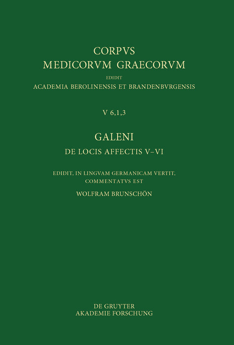 Galeni De locis affectis V-VI / Galen - Über das Erkennen erkrankter Körperteile V-VI - 