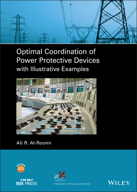 Optimal Coordination of Power Protective Devices with Illustrative Examples - Ali R. Al-Roomi