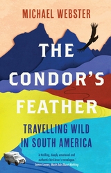 The Condor''s Feather -  Michael Webster