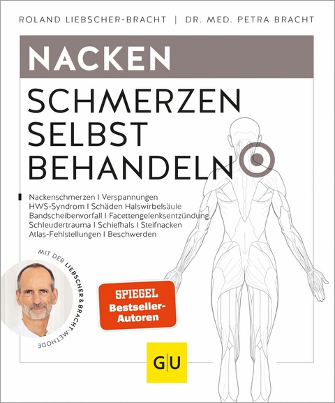Nacken Schmerzen selbst behandeln - Roland Liebscher-Bracht, Dr. med. Petra Bracht