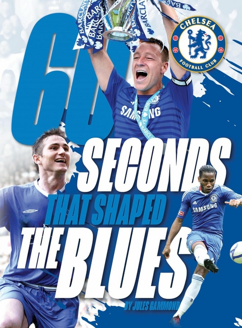 60 Seconds That Shaped The Blues -  Jules Gammond