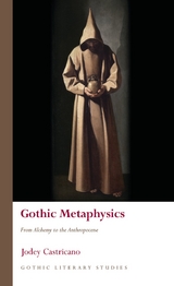 Gothic Metaphysics -  Jodey Castricano