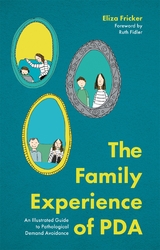 Family Experience of PDA -  ELIZA FRICKER
