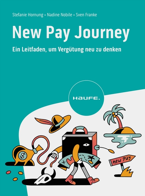 New Pay Journey - Stefanie Hornung, Nadine Nobile, Sven Franke