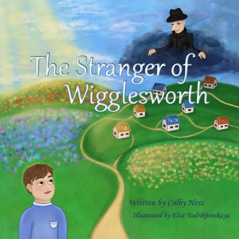 Stranger of Wigglesworth -  Colby Hess