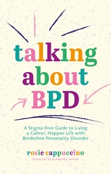 Talking About BPD -  Rosie Cappuccino