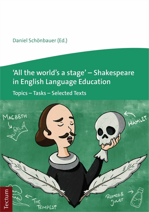 'All the world's a stage' - Shakespeare in English Language Education - 