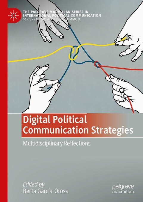 Digital Political Communication Strategies - 