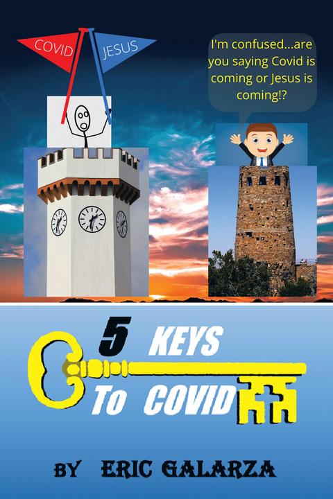 5 Keys to Covid -  Eric Galarza