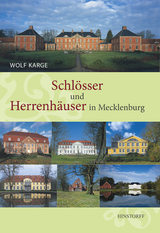 Schlösser und Herrenhäuser in Mecklenburg - Wolf Karge