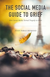 The Social Media Guide to Grief - Juan Pablo Reinoso