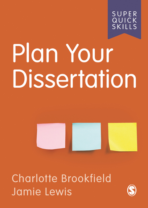 Plan Your Dissertation - Charlotte Brookfield, Jamie Lewis