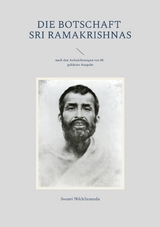 Die Botschaft Sri Ramakrishnas - Swami Nikhilananda