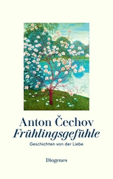 Frühlingsgefühle -  Anton Cechov