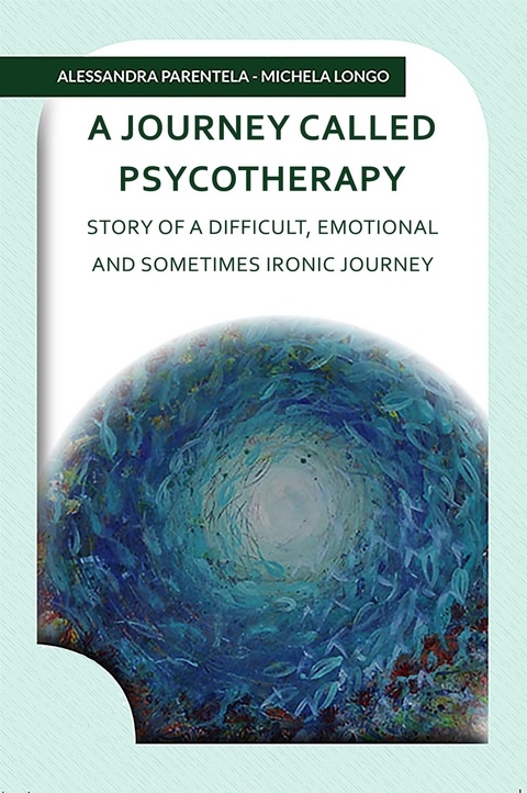 A journey called psychotherapy - Parentela Alessandra, Longo Michela