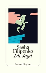 Die Jagd -  Sasha Filipenko