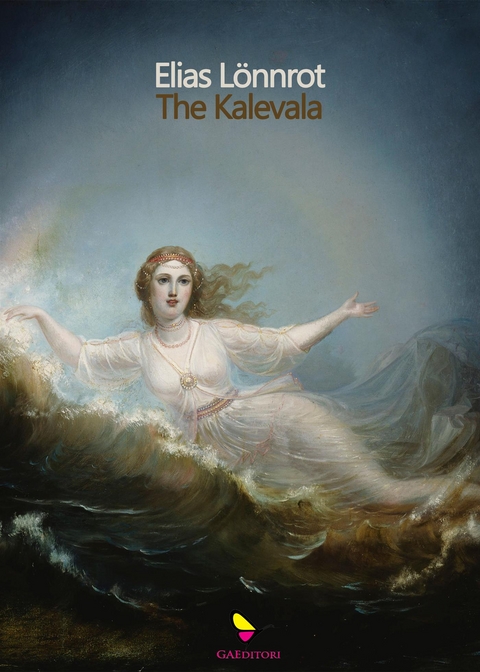 The Kalevala - Lönnrot Elias