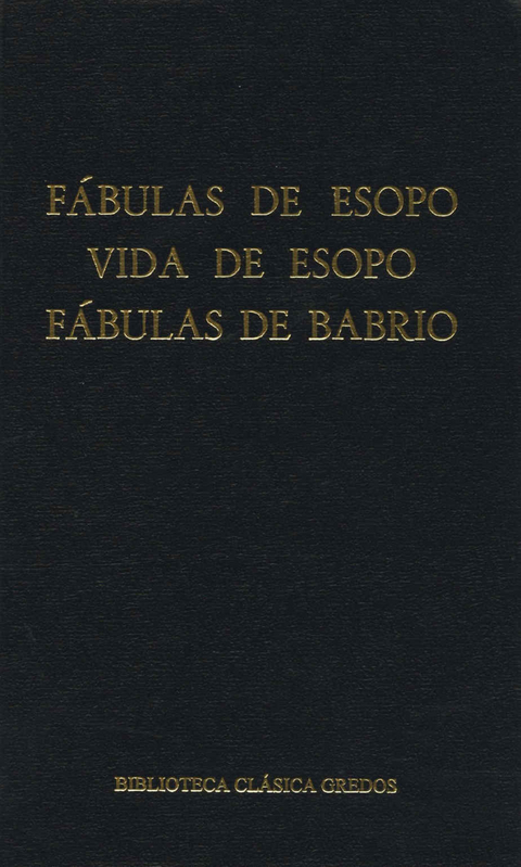 Fábulas de Esopo. Vida de Esopo. Fábulas de Babrio. -  Esopo