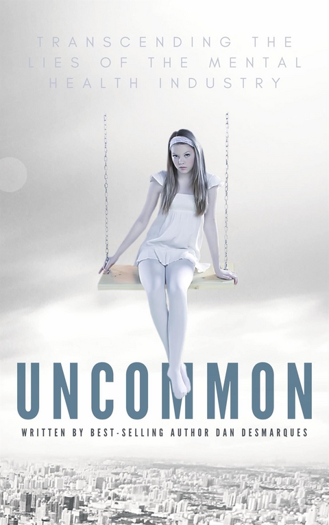 Uncommon - Dan Desmarques