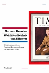 Weltöffentlichkeit und Diktatur. - Norman Domeier