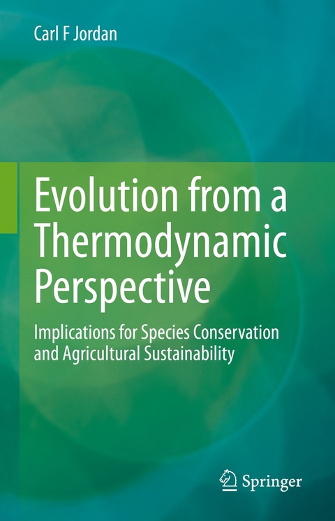 Evolution from a Thermodynamic Perspective -  Carl F Jordan