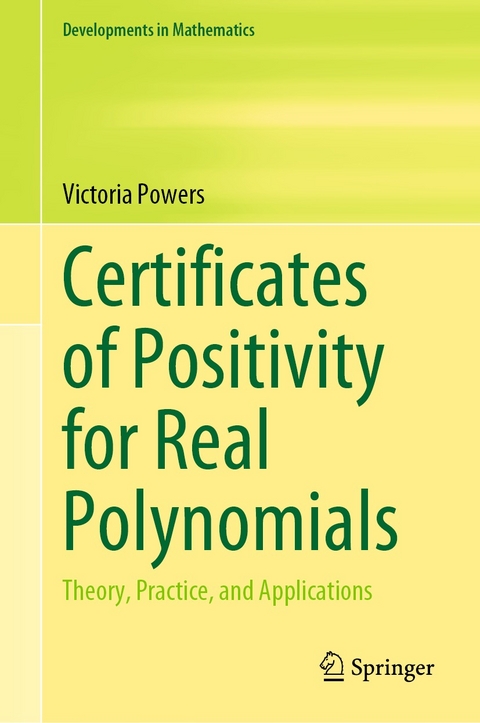 Certificates of Positivity for Real Polynomials -  Victoria Powers