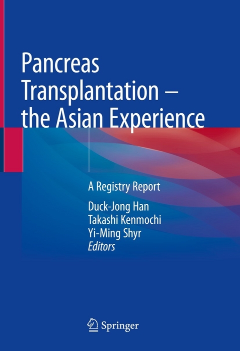 Pancreas Transplantation - the Asian Experience - 