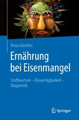 Ernährung bei Eisenmangel -  Klaus Günther