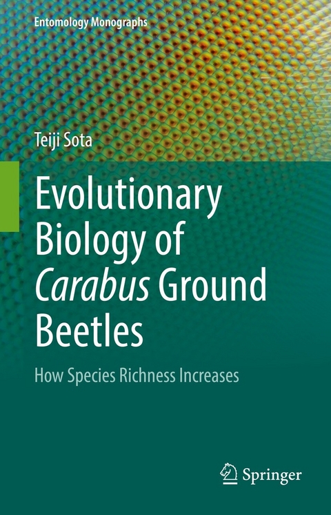 Evolutionary Biology of Carabus Ground Beetles -  Teiji Sota