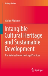 Intangible Cultural Heritage and Sustainable Development - Marlen Meissner