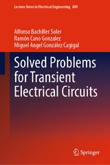 Solved Problems for Transient Electrical Circuits - Alfonso Bachiller Soler, Ramón Cano Gonzalez, Miguel Angel González Cagigal