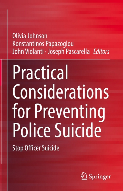 Practical Considerations for Preventing Police Suicide - 