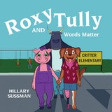 Roxy and Tully - Hillary Sussman