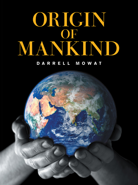 Origin of Mankind -  Darrell Mowat