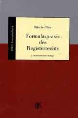 Formularpraxis des Registerrechts - Roland Böttcher, Peter Ries