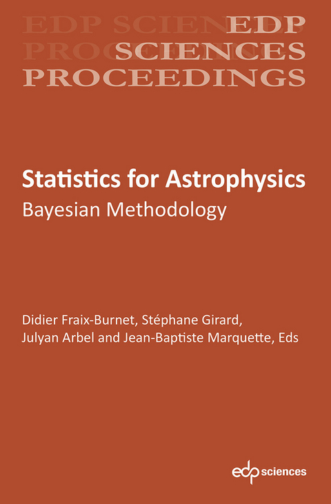 Statistics for Astrophysics - Jean-Baptiste Marquette, Didier Fraix‐burnet, Stéphane Girard, Julyan Arbel