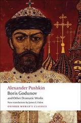 Boris Godunov and Other Dramatic Works - Pushkin, Alexander