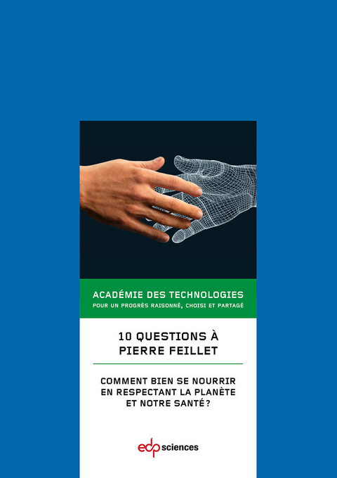 10 questions à Pierre Feillet -  Académie des technologies