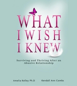 What I Wish I Knew -  Kendall Ann Combs,  Dr. Amelia Kelley