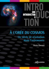A l'orée du Cosmos - Alain Omont