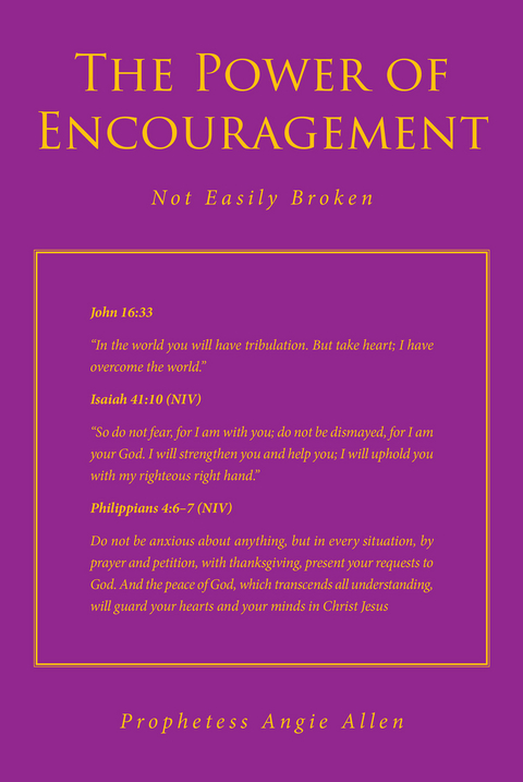 The Power of Encouragement - Prophetess Angie Allen