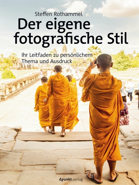 Der eigene fotografische Stil - Steffen Rothammel