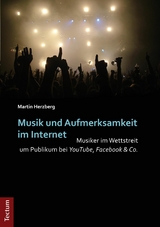 Musik und Aufmerksamkeit im Internet - Martin Herzberg