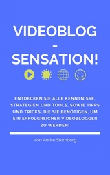 Videoblog-Sensation! - Andre Sternberg