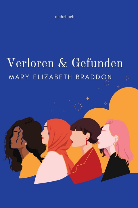 Verloren und Gefunden - Mary Elizabeth Braddon